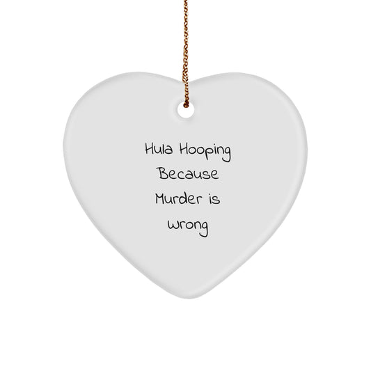 Hula Hooping Gifts from Friends - Funny Heart Ornament for Hula Hooping Lovers, Christmas Unique Decorations for Home - Image 1
