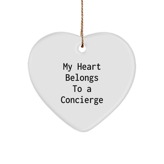 Concierge Gifts from Family, Heart Ornament with Funny Quote 'My Heart Belongs To A Concierge', Christmas Unique Gifts for Her - Image 1