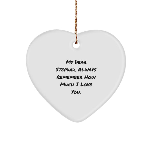 Heartwarming Stepdad Gifts from Friends - 'My Dear Stepdad, Always Remember...' - Christmas Ornament - Victory Thru Vision