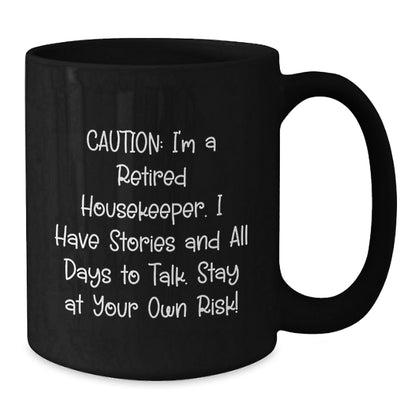 Housekeeper Humor Funny Gift for Housekeeper Graduation, Retro Black Coffee Mug from Friends, 11oz/15oz, Microwave & Dishwasher Safe - Victory Thru Vision