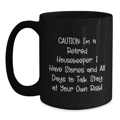 Housekeeper Humor Funny Gift for Housekeeper Graduation, Retro Black Coffee Mug from Friends, 11oz/15oz, Microwave & Dishwasher Safe - Victory Thru Vision