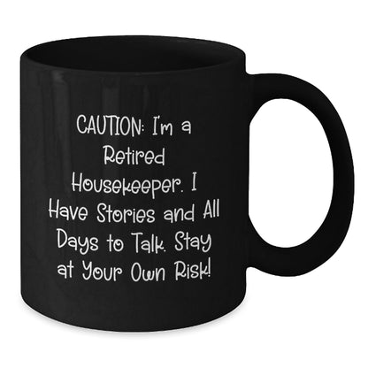 Housekeeper Humor Funny Gift for Housekeeper Graduation, Retro Black Coffee Mug from Friends, 11oz/15oz, Microwave & Dishwasher Safe - Victory Thru Vision