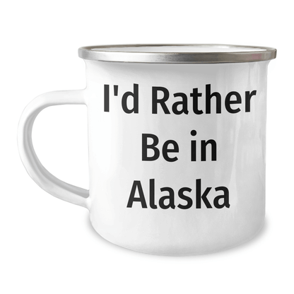 I'd Rather Be In Alaska, Funny Alaska Gifts for Men, Unique Camping Mug for Graduation, 'I'd Rather Be In Alaska' Quote, Gifts from Family, for Alaska Lovers - Victory Thru Vision 