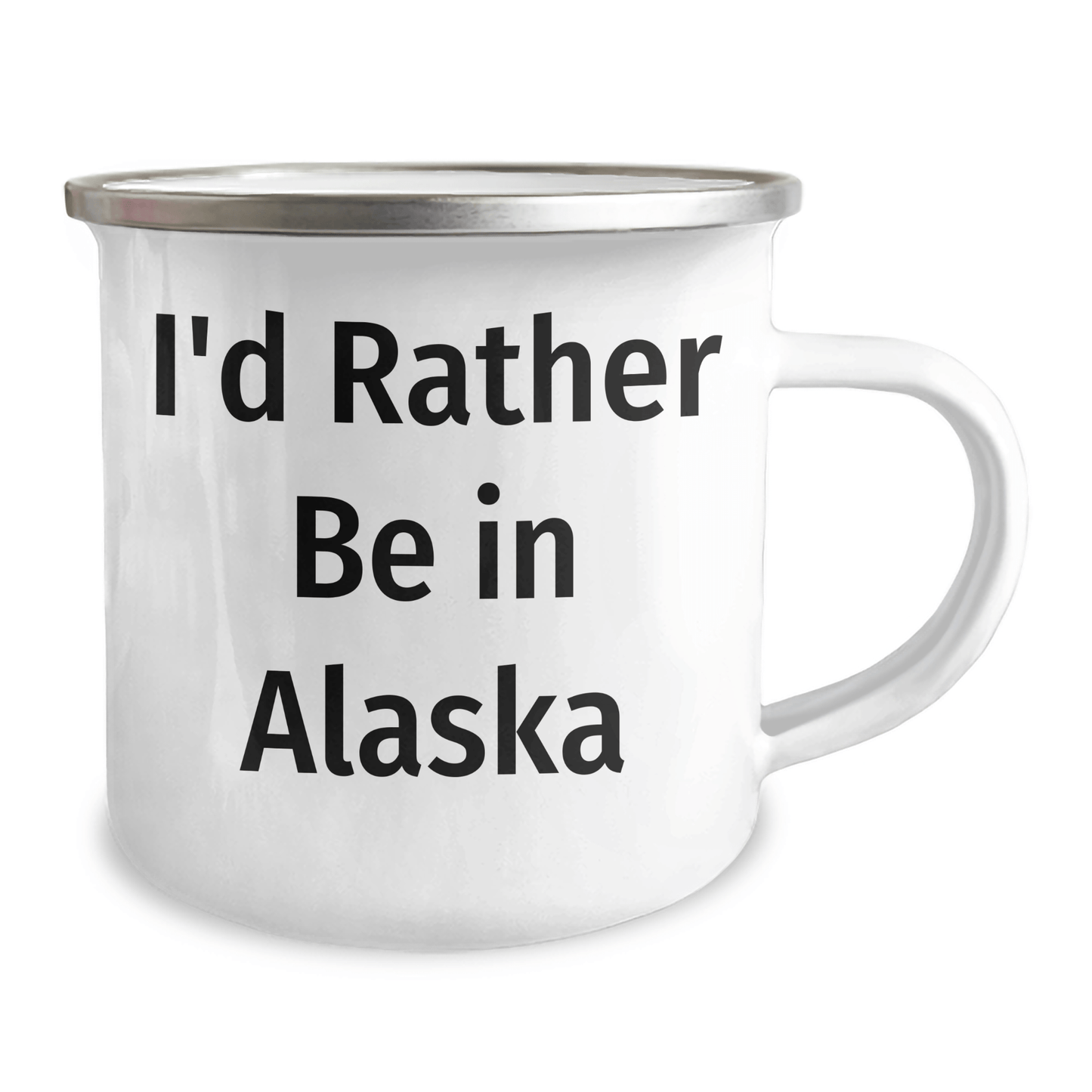 I'd Rather Be In Alaska, Funny Alaska Gifts for Men, Unique Camping Mug for Graduation, 'I'd Rather Be In Alaska' Quote, Gifts from Family, for Alaska Lovers - Victory Thru Vision 