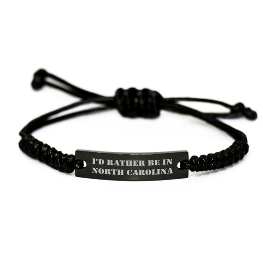 I'd Rather Be In North Carolina Rope Bracelet, Funny Gift for Friends, Coworkers, Family, from North Carolina, Adjustable Rope Jewelry for Men, Women, Graduation Unique Gifts - Victory Thru Vision 