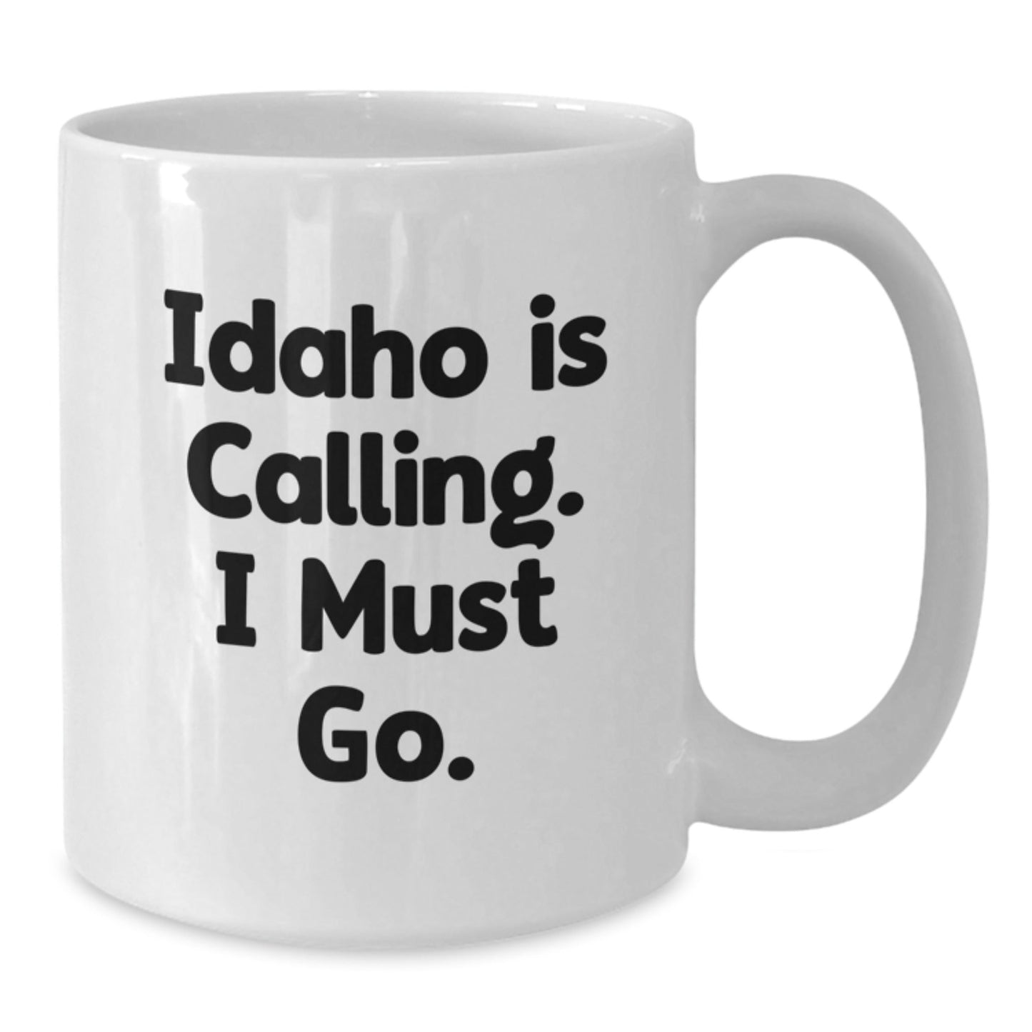 Idaho Calling Funny White Coffee Mug Gifts for Idaho Lovers, Unique Graduation Presents from Friends or Family - Victory Thru Vision
