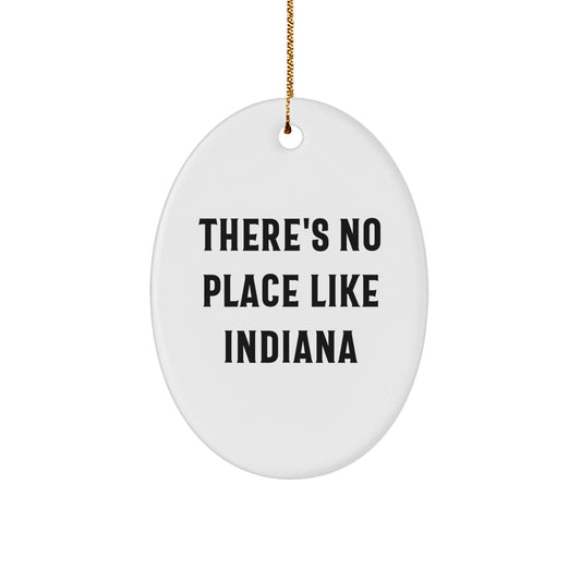 Indiana Oval Ornament Gifts from Family for Christmas - 'There's No Place Like Indiana' Quote - Victory Thru Vision