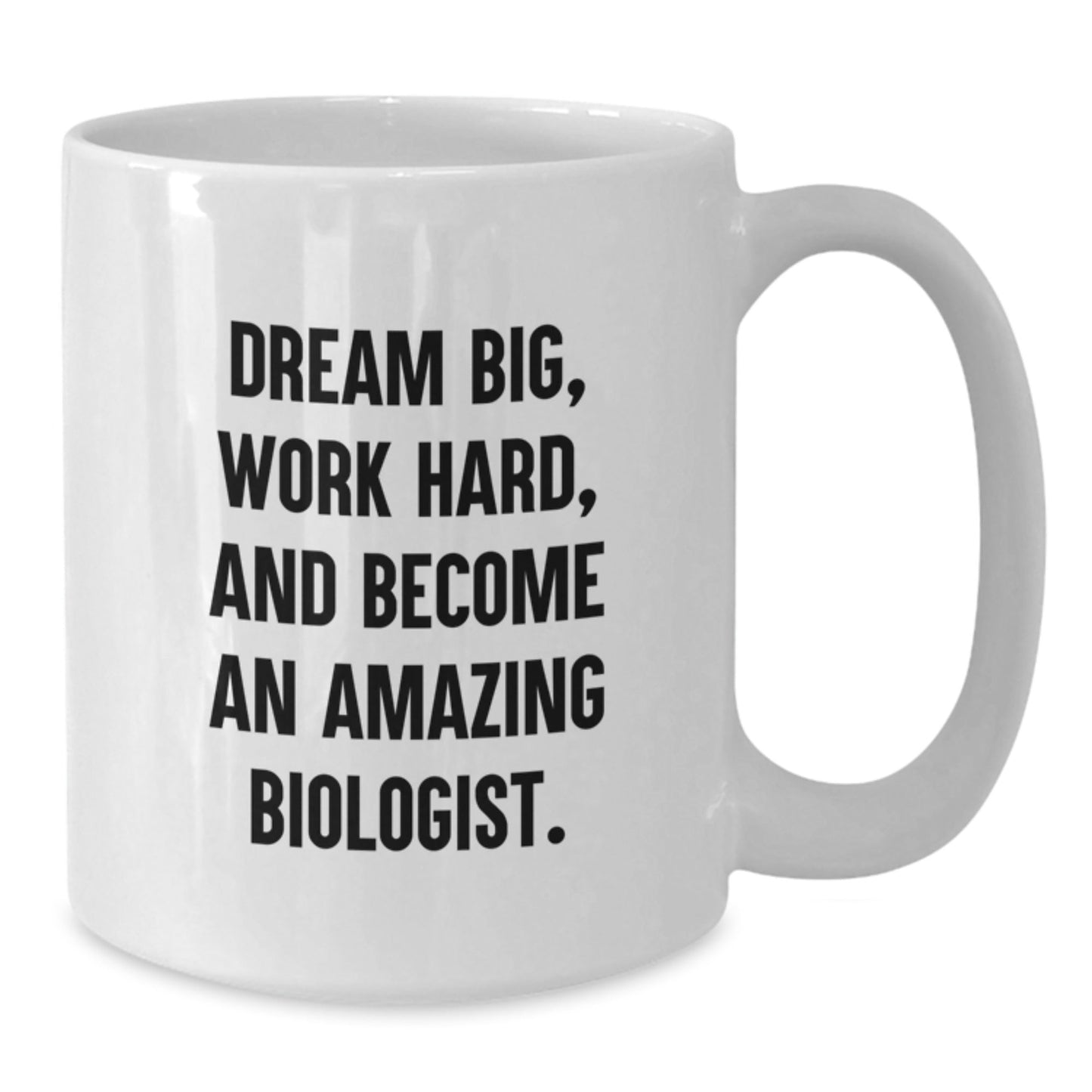 Inspirational Biologist Gifts, Funny White Coffee Mug, Dream Big Work Hard, Gifts from Friends, Gifts for Biologist Birthday - Victory Thru Vision