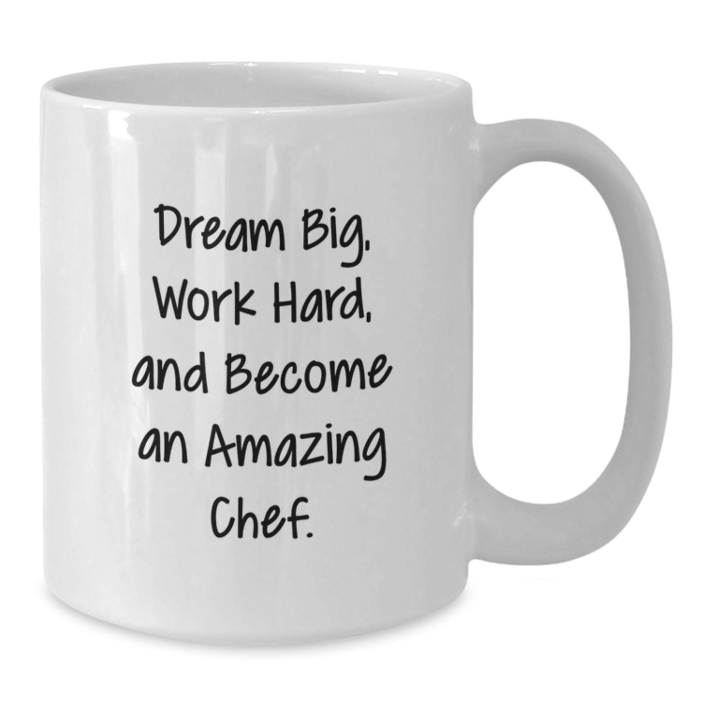 Inspirational Chef Gifts White Coffee Mug - 'Dream Big, Work Hard, And Become An Amazing Chef.' for Graduation from Friends - Victory Thru Vision