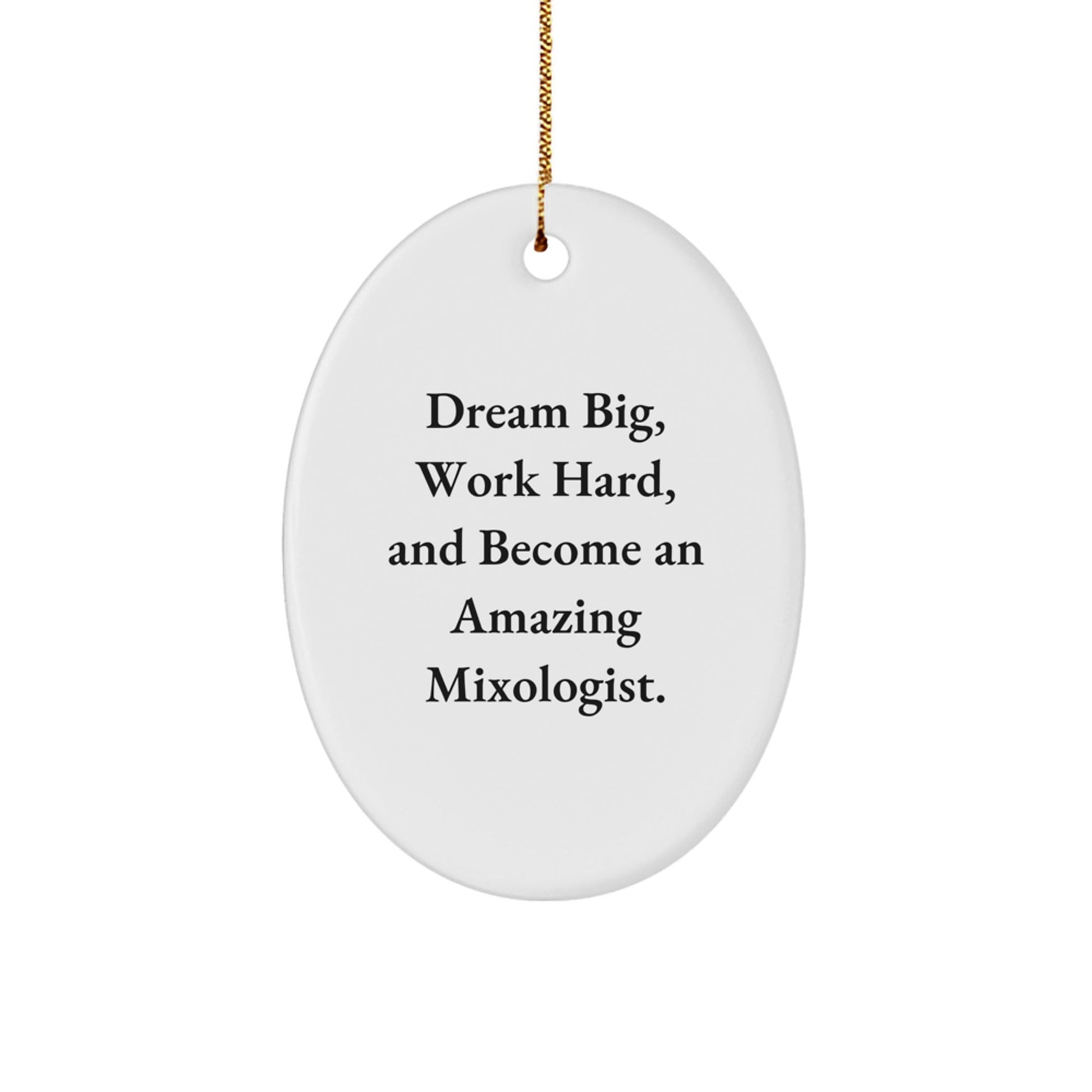 Inspirational Mixologist Oval Ornament Gifts from Friends for Amazing Bartenders at Christmas - Victory Thru Vision