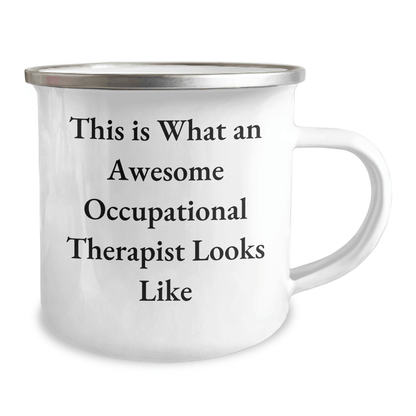 Inspirational Occupational Therapist Gifts from Friends - This Is What An Awesome Occupational Therapist Looks Like, Camping Mug for Graduation, 12 oz Stainless Steel with Enamel Finish - Victory Thru Vision