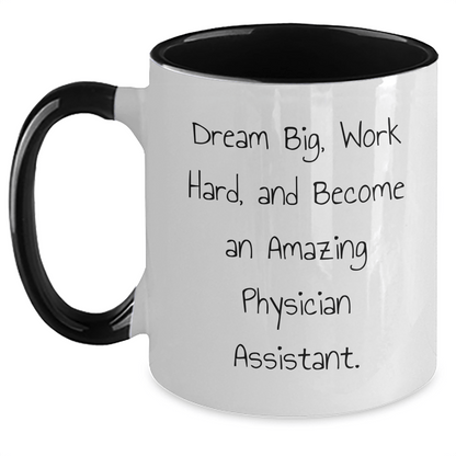 Inspirational Physician Assistant Gifts from Family for Graduation - Two Tone Coffee Mug with Funny Quote - Victory Thru Vision