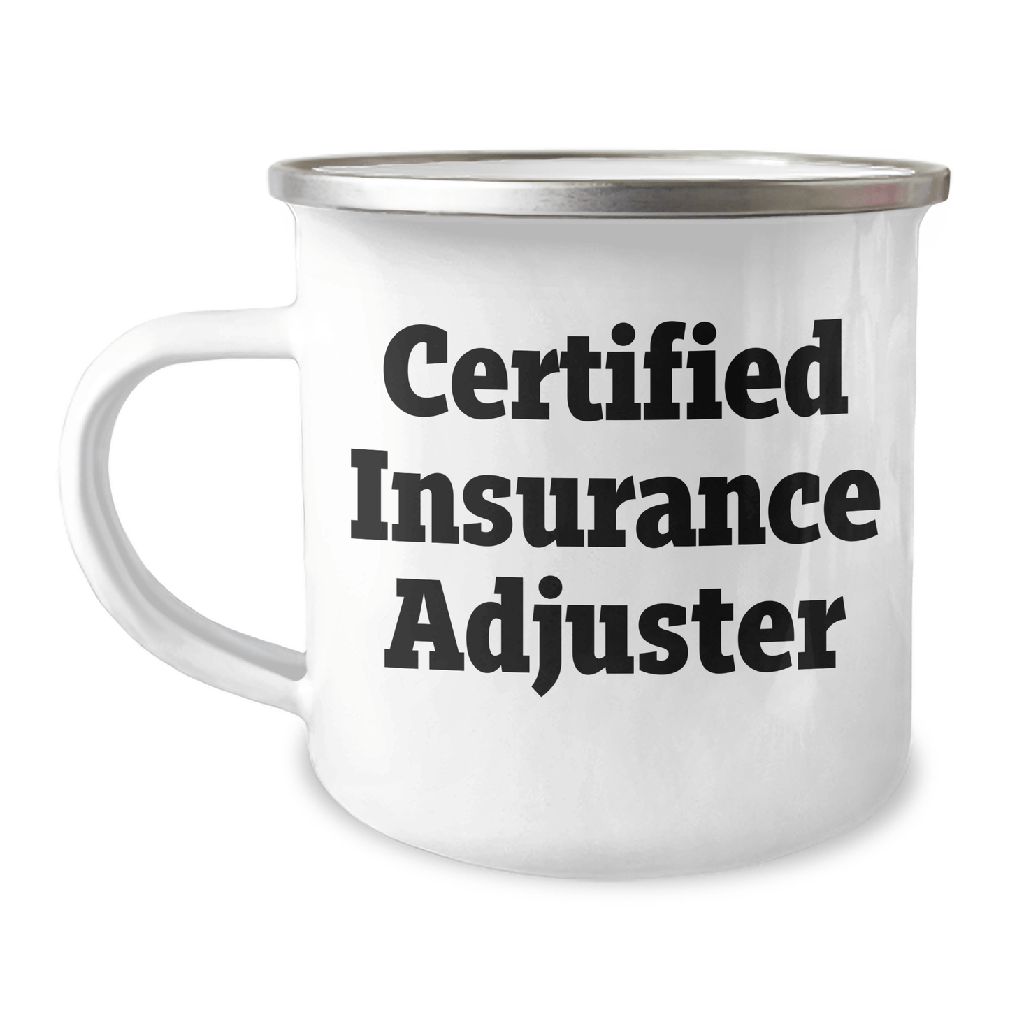 Insurance Adjuster Gifts, Funny Quote, Gifts from Men to Insurance Adjuster Friends, 12 oz Camping Mug for Dad's Special Day, Father's Day Unique Gifts - Victory Thru Vision 