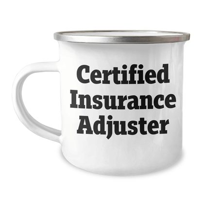Insurance Adjuster Gifts, Funny Quote, Gifts from Men to Insurance Adjuster Friends, 12 oz Camping Mug for Dad's Special Day, Father's Day Unique Gifts - Victory Thru Vision 