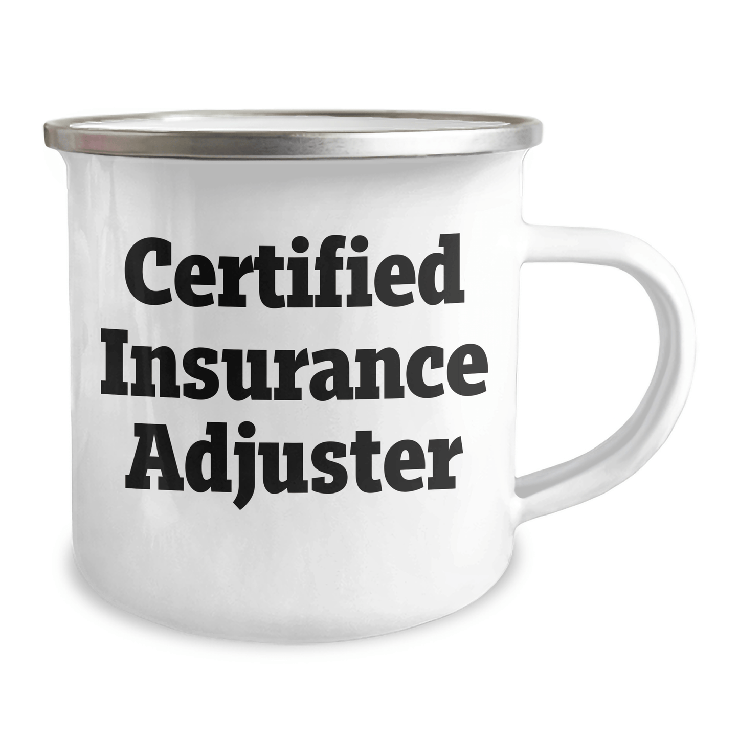 Insurance Adjuster Gifts, Funny Quote, Gifts from Men to Insurance Adjuster Friends, 12 oz Camping Mug for Dad's Special Day, Father's Day Unique Gifts - Victory Thru Vision 