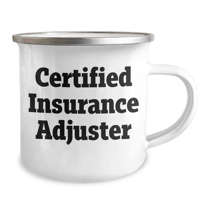 Insurance Adjuster Gifts, Funny Quote, Gifts from Men to Insurance Adjuster Friends, 12 oz Camping Mug for Dad's Special Day, Father's Day Unique Gifts - Victory Thru Vision 