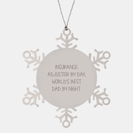 Insurance Adjuster Gifts, Funny Snowflake Ornament, Christmas Unique Gifts from Men to Insurance Adjuster By Day, World's Best Dad By Night. - Victory Thru Vision 