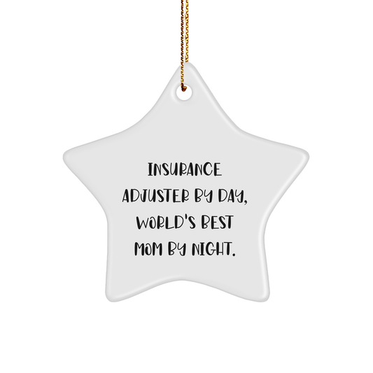 Insurance Adjuster Gifts, Funny Star Ornament for Christmas, 'Insurance Adjuster By Day, World's Best Mom By Night.' from Friends, Gifts for Insurance Adjuster By Day, Women, or Men - Victory Thru Vision 