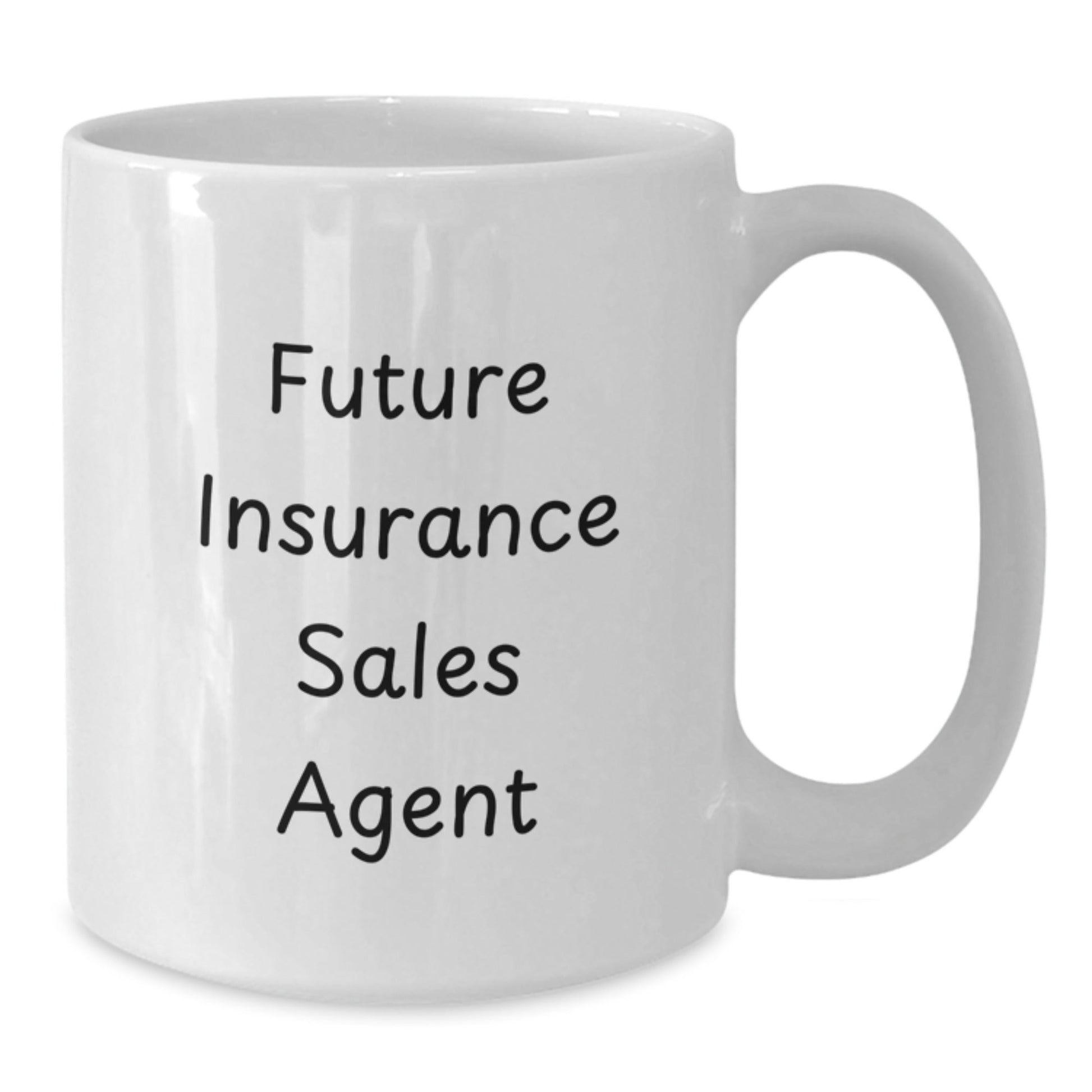 Insurance Sales Agent Gifts from Friends - 'Future Insurance Sales Agent' White Coffee Mug for Graduation, Funny Quote, 11oz or 15oz Capacity, Ceramic, Microwave, and Dishwasher Safe - Victory Thru Vision