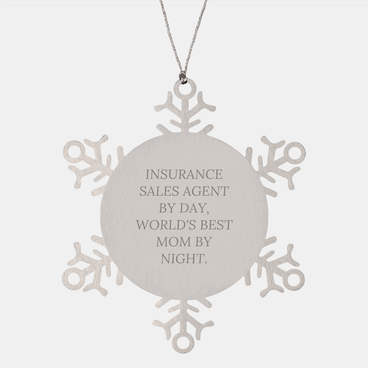 Insurance Sales Agent Snowflake Ornament, Gifts from Mom to Insurance Sales Agent By Day, World's Best Mom By Night., Funny Christmas Unique Gifts - Victory Thru Vision 