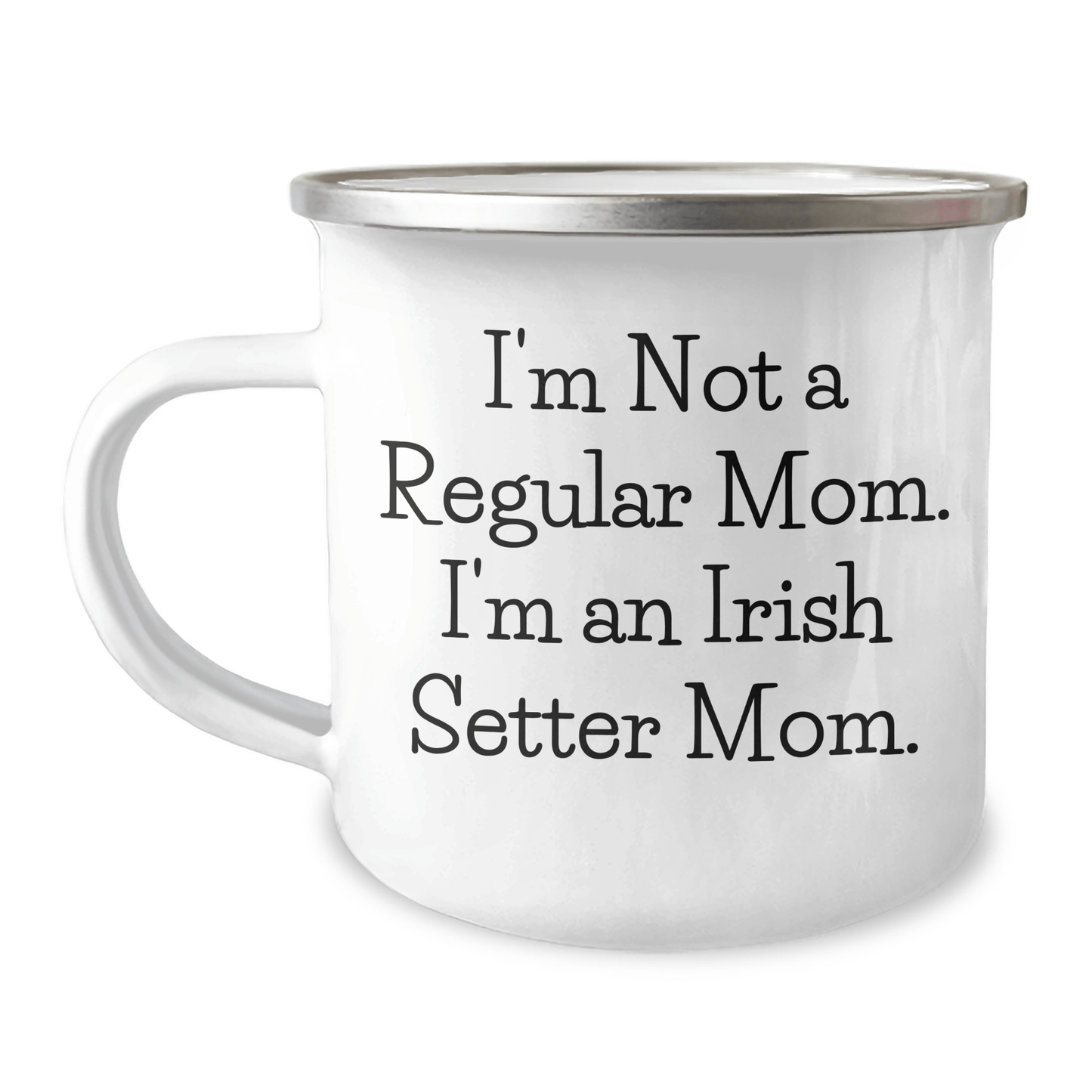 Irish Setter Dog Gifts for Men from Family - 'I'm Not a Regular Mom. I'm an Irish Setter Mom.' Funny Camping Mug for Graduation - Victory Thru Vision
