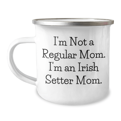 Irish Setter Dog Gifts for Men from Family - 'I'm Not a Regular Mom. I'm an Irish Setter Mom.' Funny Camping Mug for Graduation - Victory Thru Vision