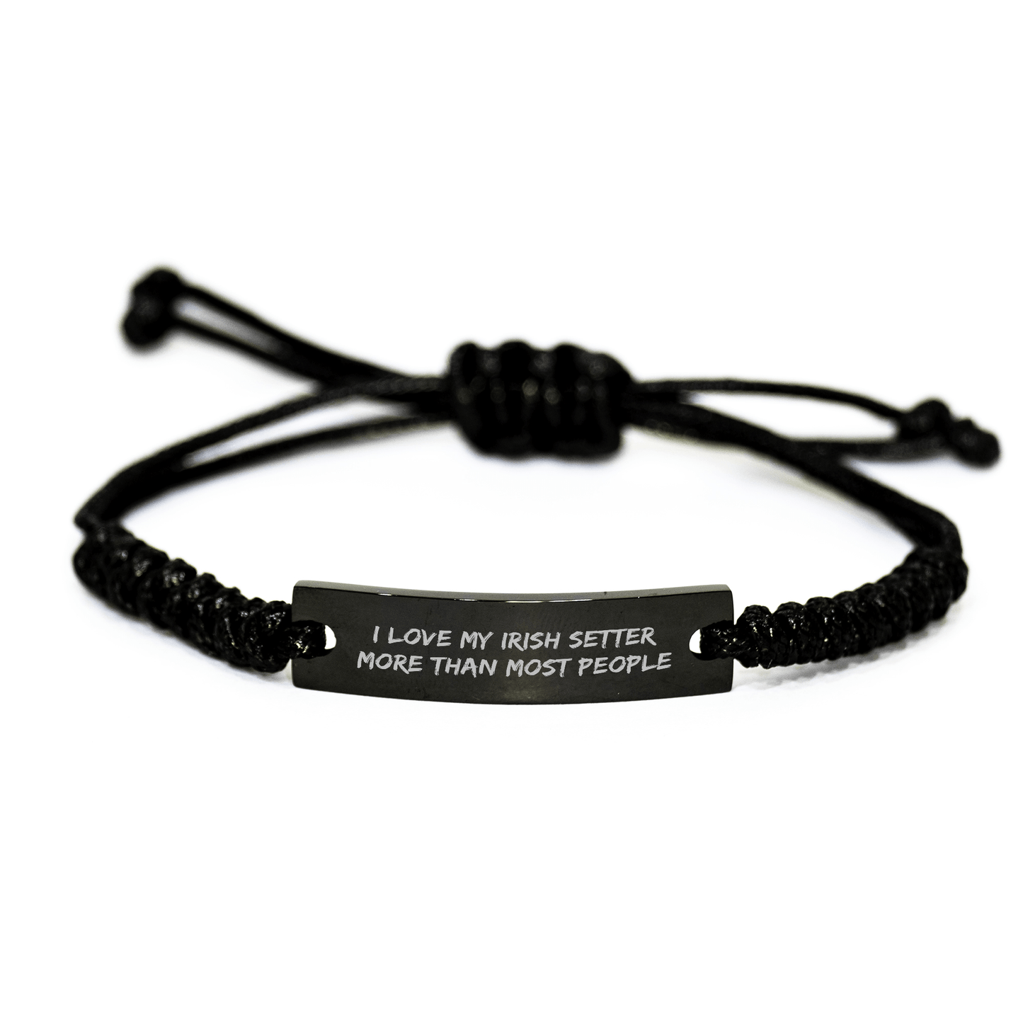 Irish Setter Dog Lovers' Funny Quote Rope Bracelets, Gifts from Friends and Family for Him, Unique Father's Day Presents for Men, 'I Love My Irish Setter More Than Most People' - Victory Thru Vision 