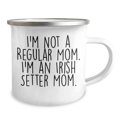 Irish Setter Dog Mom Gifts, Funny Camping Mugs for Friends, 'I'm Not A Regular Mom. I'm An Irish Setter Mom.' Graduation Unique Gifts from Family - Victory Thru Vision