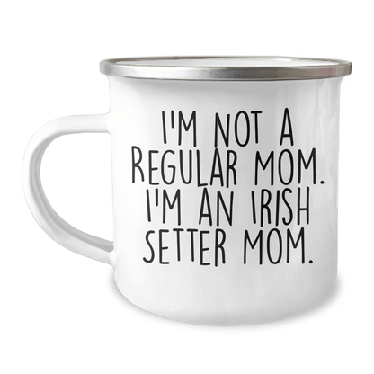 Irish Setter Dog Mom Gifts, Funny Camping Mugs for Friends, 'I'm Not A Regular Mom. I'm An Irish Setter Mom.' Graduation Unique Gifts from Family - Victory Thru Vision