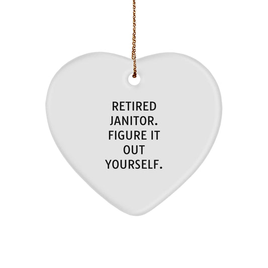 Janitor Gifts from Friends, Heart Ornament for Retired Janitor's Wisdom - 'Figure It Out Yourself.' - Christmas Unique Gifts - Victory Thru Vision