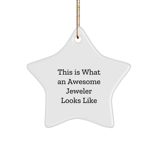 Jeweler Gifts from Friends and Family, This Is What Awesome Looks Like, Star Ornament, 3.25' Tall, White, MDF, Sublimation, Christmas - Victory Thru Vision