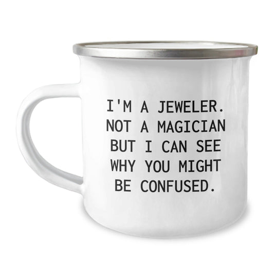 Jeweler Gifts from Men to Friends, Graduation Unique Presentations with Funny Quote, Camping Mug for Jeweler Enthusiasts, 12 oz Stainless Steel with Enamel Finish - Victory Thru Vision