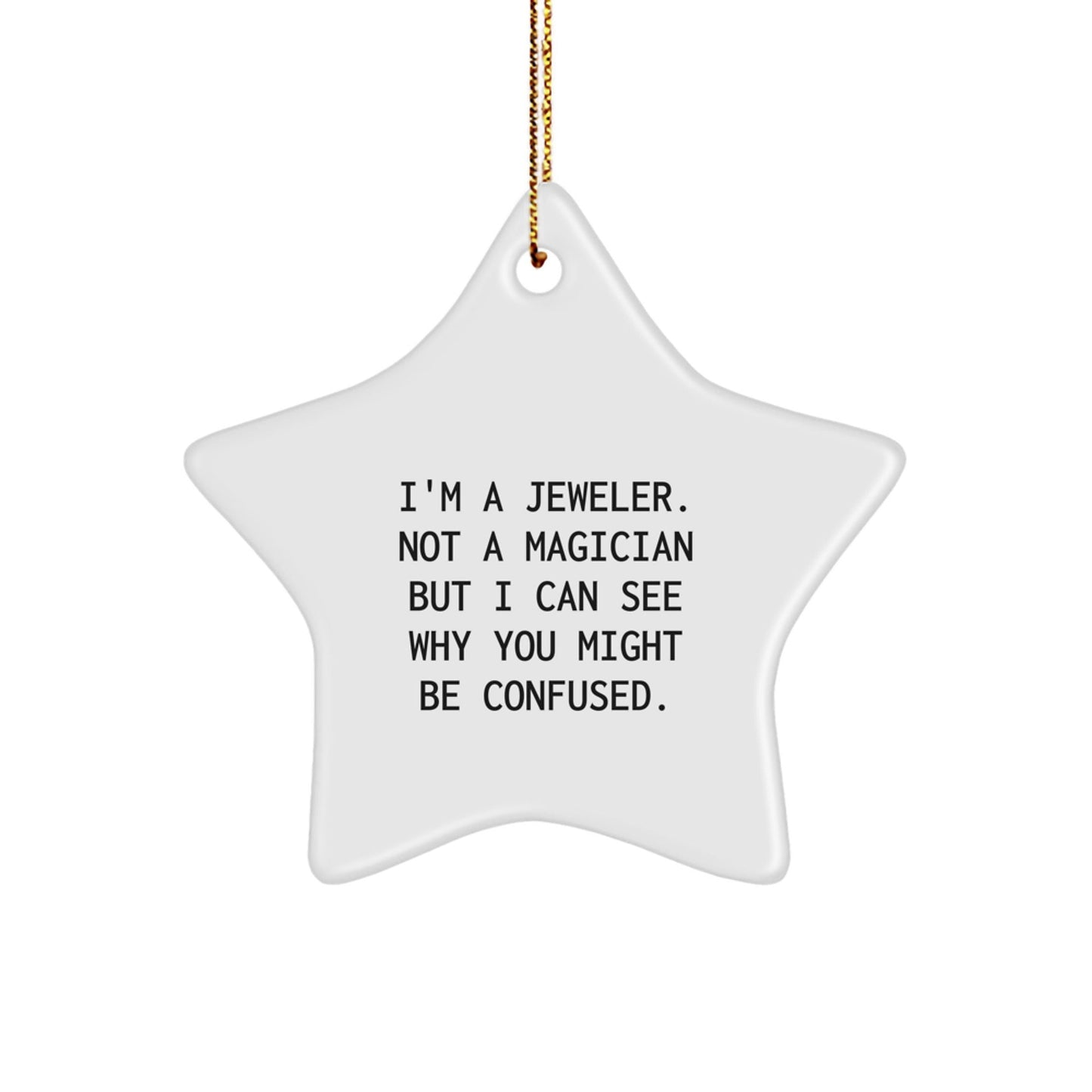 Jeweler's Magic: Funny Star Ornament Gifts from Friends for Jeweler, White Star Shaped Decor - Victory Thru Vision