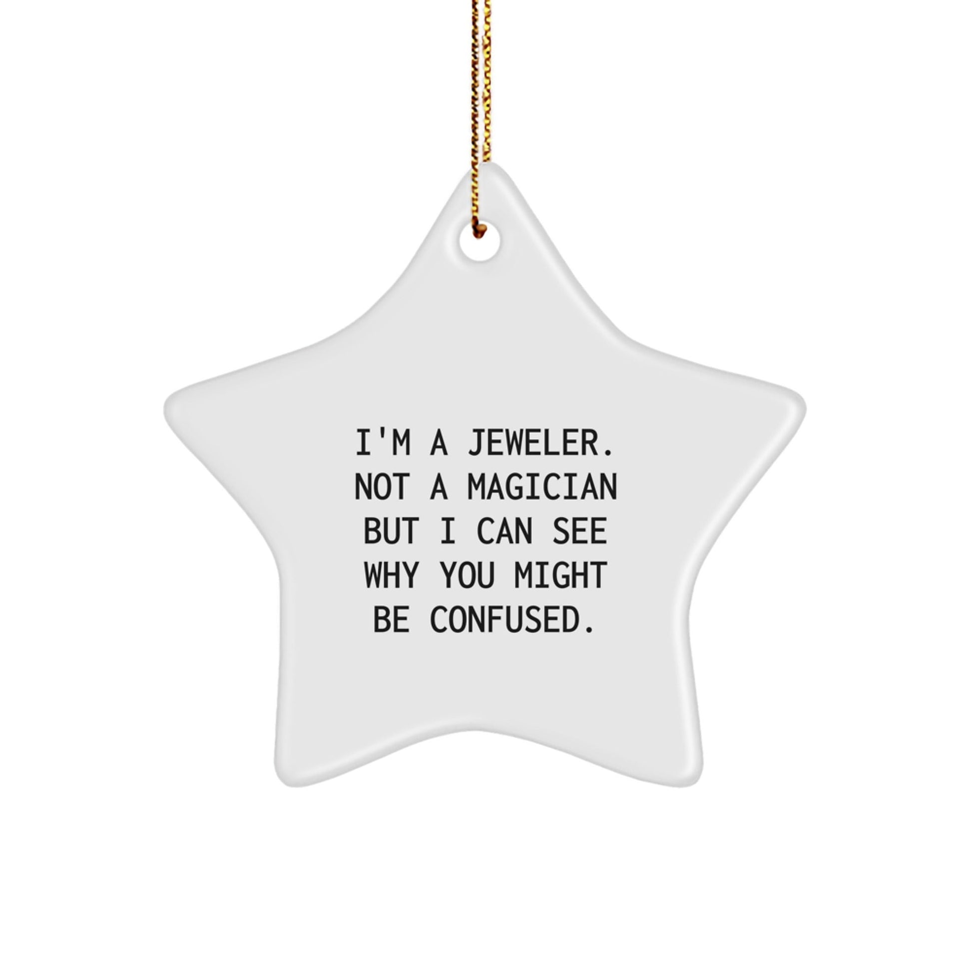 Jeweler's Magic: Funny Star Ornament Gifts from Friends for Jeweler, White Star Shaped Decor - Victory Thru Vision