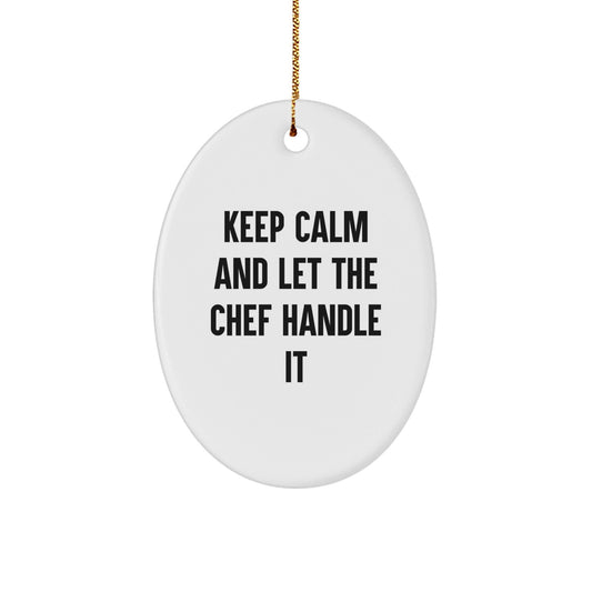 Keep Calm Chef Gifts for Men, Gifts from Family to Friends, Oval Ornament for Christmas - Victory Thru Vision