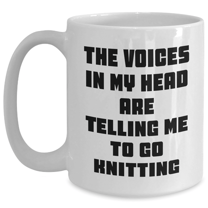 Knitting Voices Funny White Coffee Mug Gifts from Family to Knitting Enthusiasts Graduation Unique Gifts - Victory Thru Vision