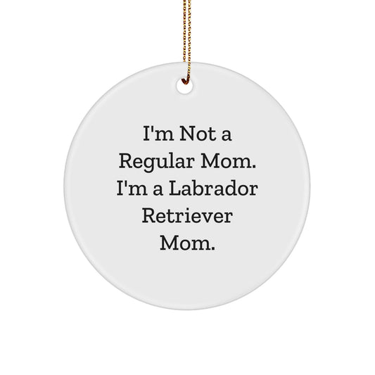 Labrador Retriever Dog Mom Christmas Circle Ornament, Funny Quote Gifts from Friends and Family, Unique Present for Labrador Retriever Dog Lovers - Victory Thru Vision