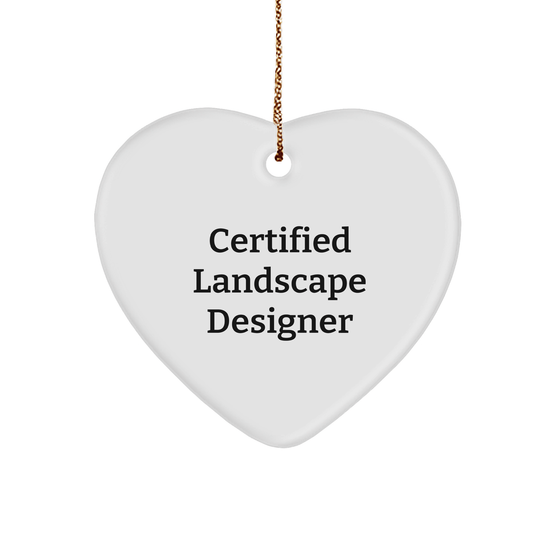 Landscape Designer Certified Gifts from Friends to Co-workers for Christmas Unique Heart Ornament - Victory Thru Vision 