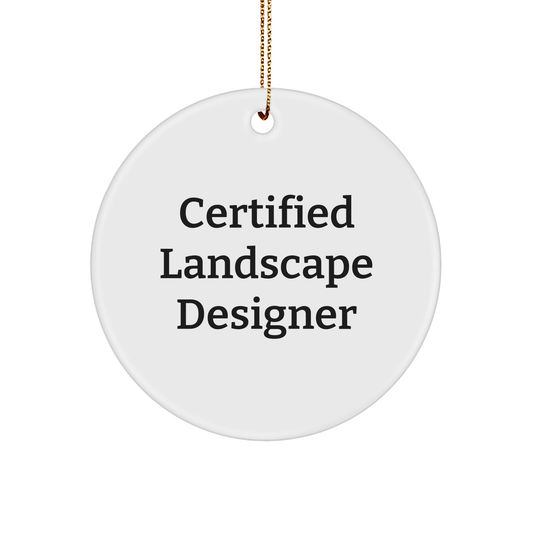 Landscape Designer Gifts, Funny Quote, Circle Ornament, Christmas Decorations, Gifts from Friends for Landscape Designers, Unique Holiday Ornament - Victory Thru Vision 