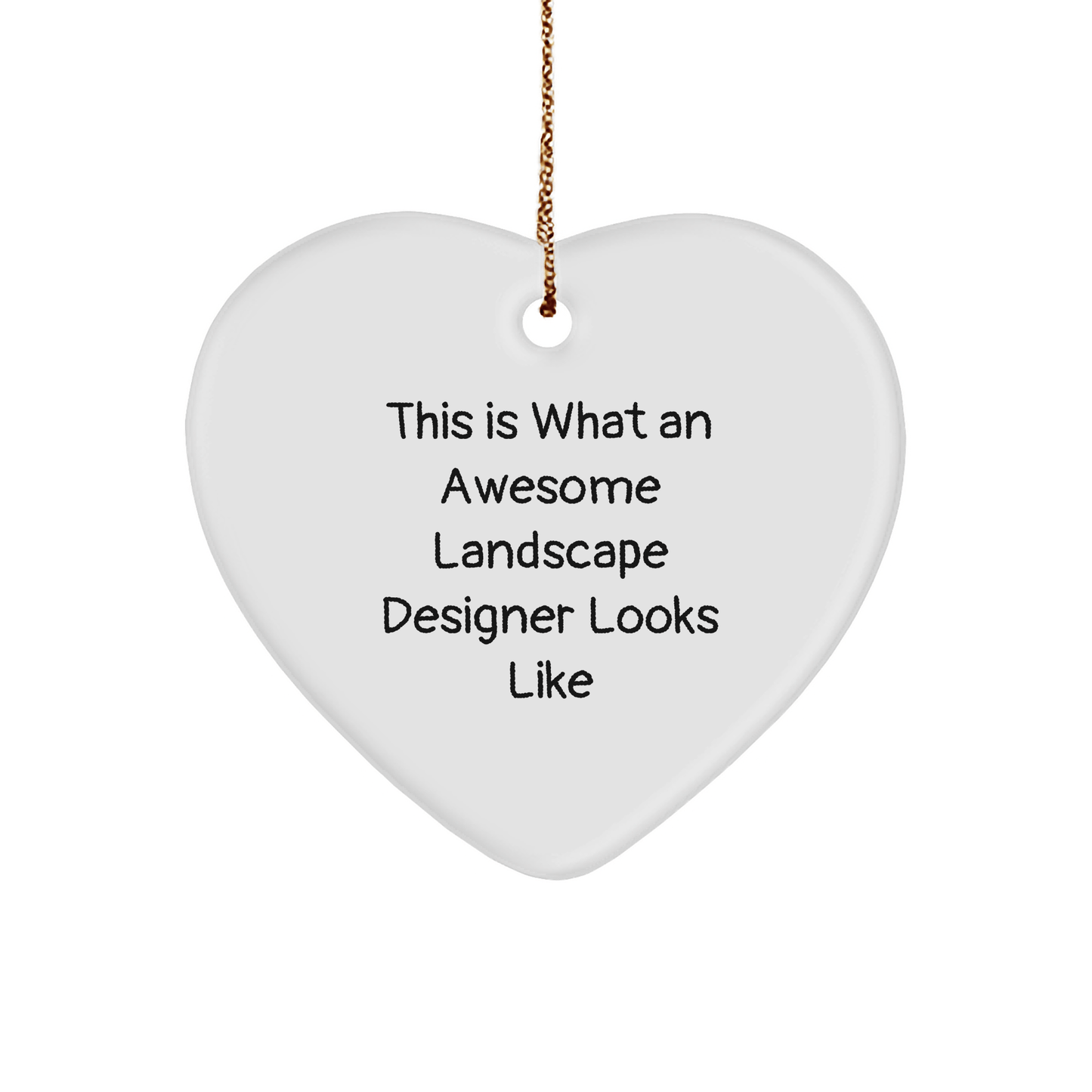 Landscape Designer Gifts, Funny Quote Heart Ornament, 'This Is What An Awesome Landscape Designer Looks Like' Christmas Memorable Present from Friends, Coworkers, or Family - Victory Thru Vision 
