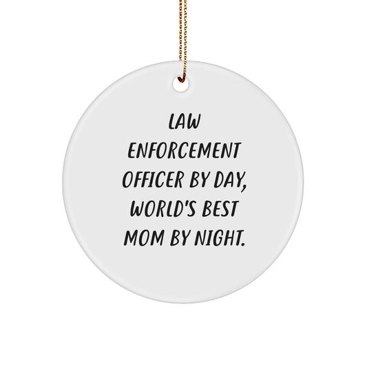 Law Enforcement Officer Gifts from Friends, Family - Circle Ornament, 'By Day, World's Best Mom By Night.' - Unique Christmas Unique Gifts for Her - Victory Thru Vision 