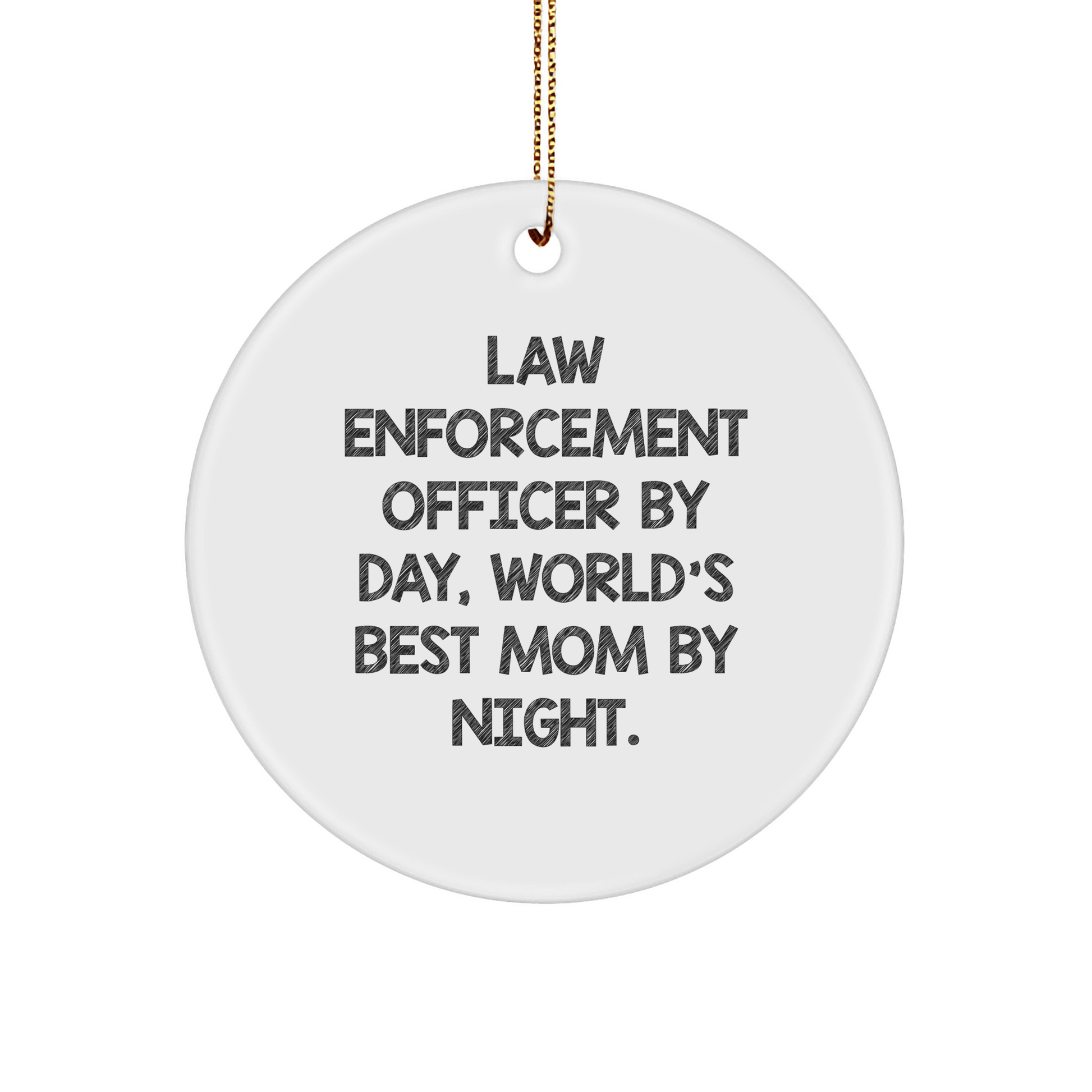 Law Enforcement Officer Gifts, Funny Circle Ornament, 'By Day, World's Best Mom By Night' - Christmas Unique Gifts for Men, Women, Friends, Coworkers, Family - Victory Thru Vision 