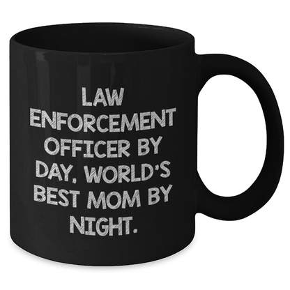 Law Enforcement Officer Gifts - Funny Quote Black Coffee Mug, Gift from Family to Law Enforcement Officer, Father's Day Unique Presents for Men - Victory Thru Vision 