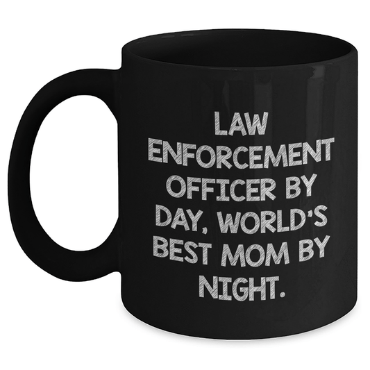 Law Enforcement Officer Gifts - Funny Quote Black Coffee Mug, Gift from Family to Law Enforcement Officer, Father's Day Unique Presents for Men - Victory Thru Vision 