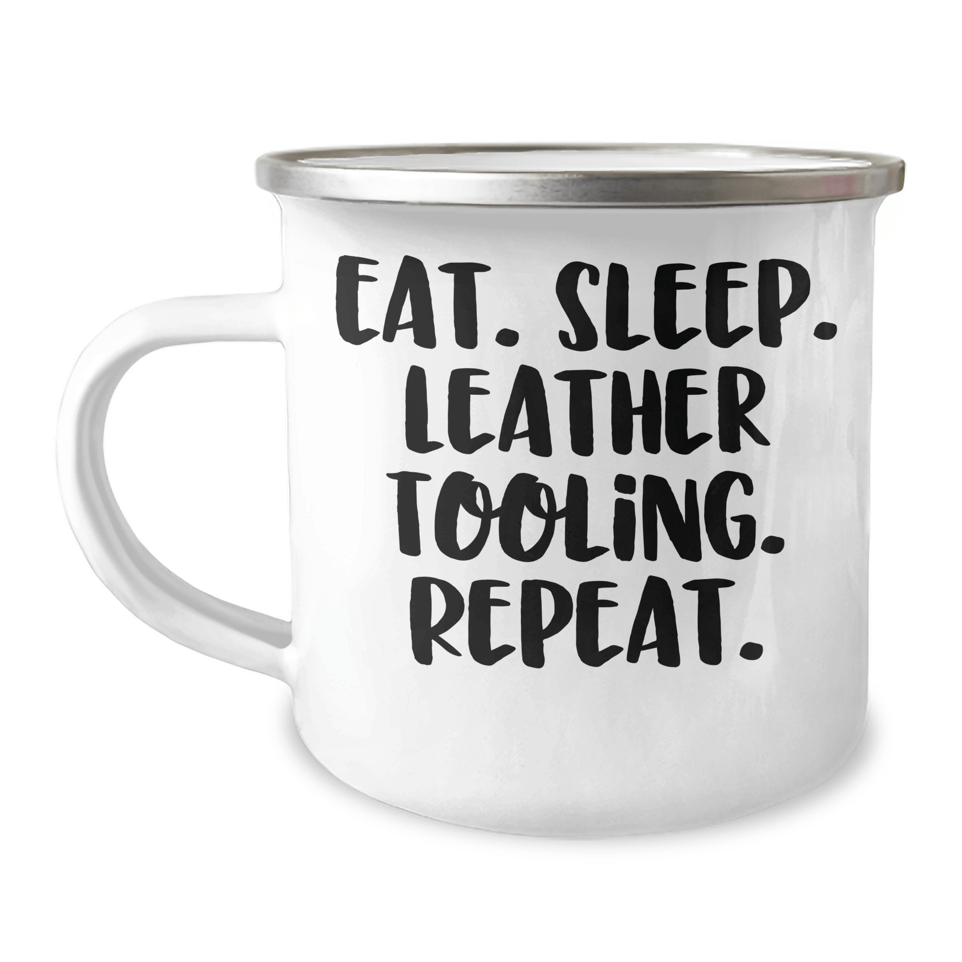 Leather Tooling Gifts for Men - Eat. Sleep. Leather Tooling. Repeat. - Camping Mug for Father's Day, Gifts from Men - Victory Thru Vision 