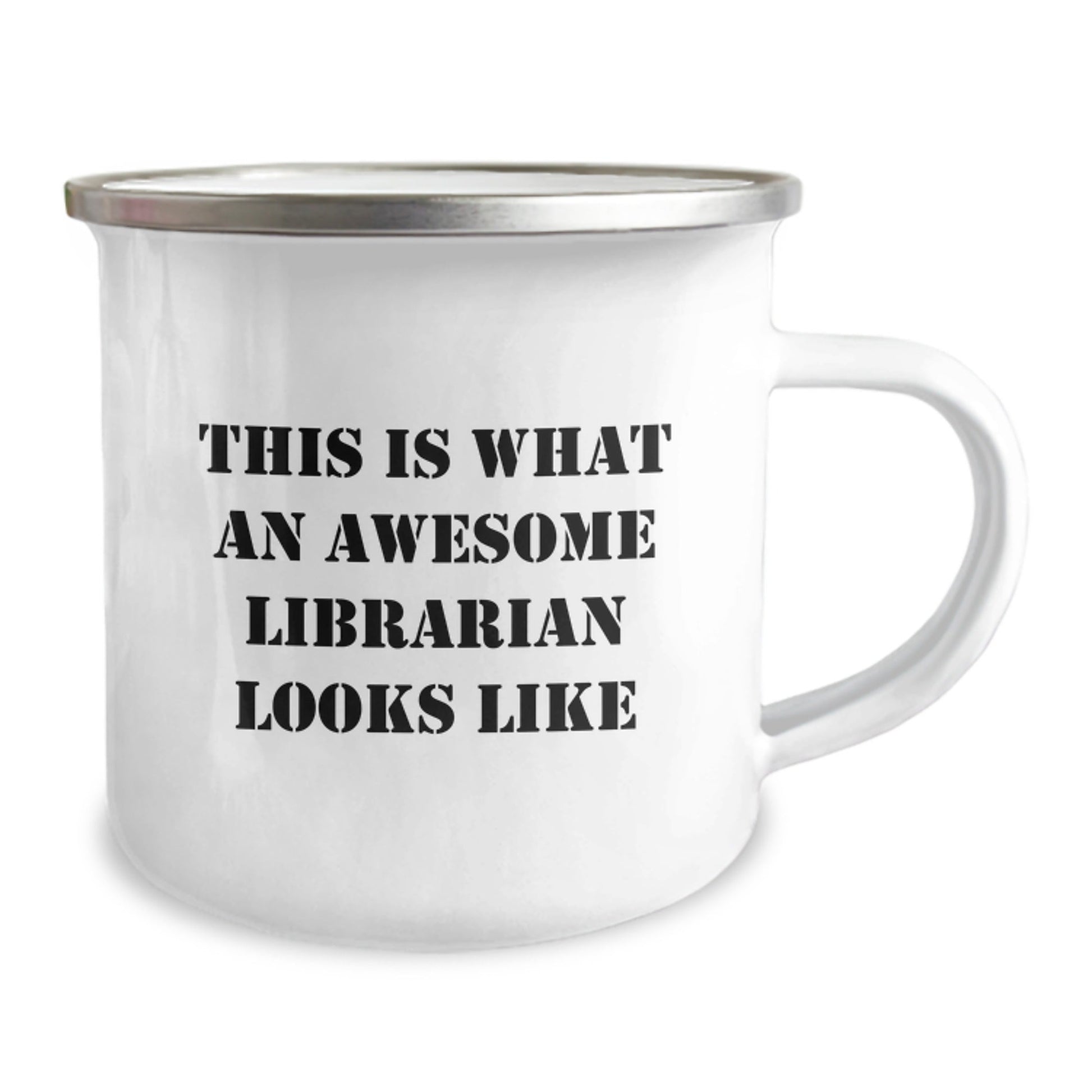 Librarian Gifts: Funny Quote Camping Mug, Gifts from Friends, Gifts for Librarian, Inspirational Graduation Presents - Victory Thru Vision