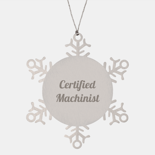 Machinist Christmas Unique Gifts from Friends, Snowflake Ornament with Inspirational Quote, 3.14 inches in Diameter - Victory Thru Vision 