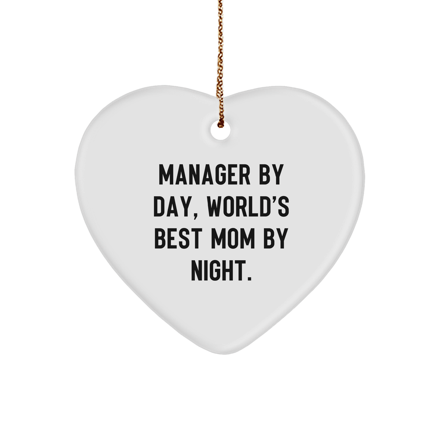Manager Gifts, Funny Quote Heart Ornament, Gifts from Family, for Manager By Day, World's Best Mom By Night, Christmas Unique Presents - Victory Thru Vision 