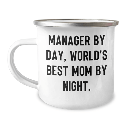 Manager Gifts, Funny Quotes, Camping Mug for Father's Day - 'Manager By Day, World's Best Mom By Night.' from Friends and Family - Victory Thru Vision 