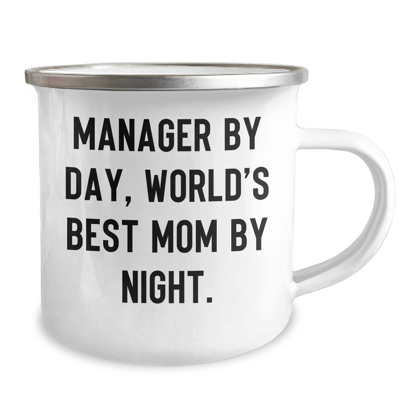 Manager Gifts, Funny Quotes, Camping Mug for Father's Day - 'Manager By Day, World's Best Mom By Night.' from Friends and Family - Victory Thru Vision 